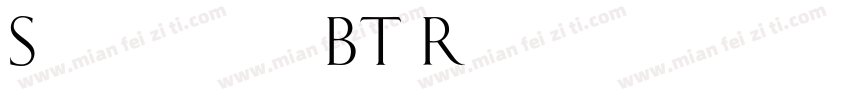 Schneidler BT Roman字体转换